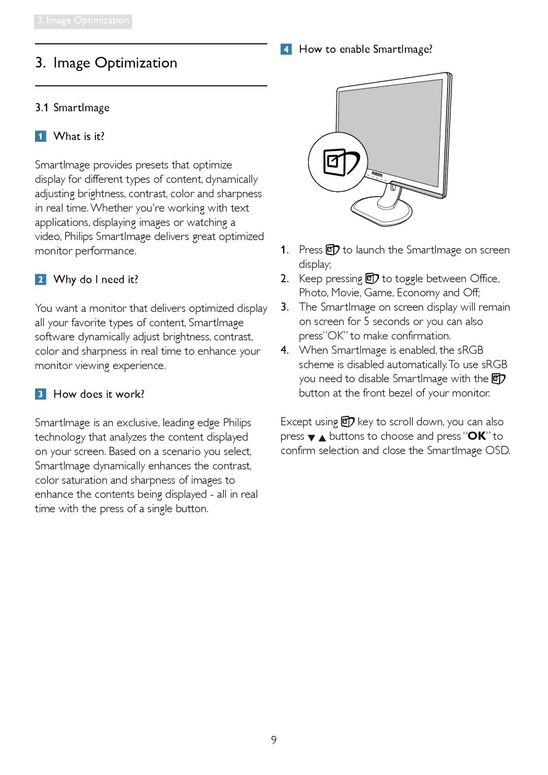 Philips 241P3 user manual Why do I need it?, How does it work?, Except using key to scroll down, you can also 