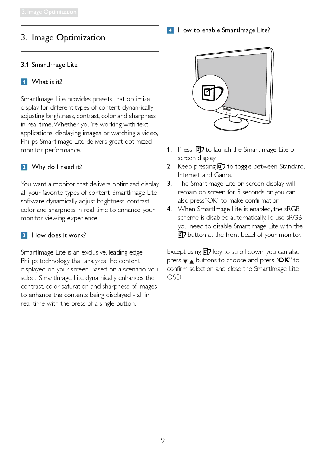 Philips 2.44E+04, 24400, 244EL2 Image Optimization, SmartImage Lite What is it?, Why do I need it?, How does it work? 