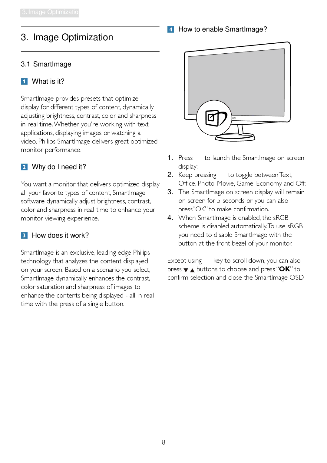 Philips 248X3LF Image Optimization, Why do I need it?, How does it work?, Except using key to scroll down, you can also 