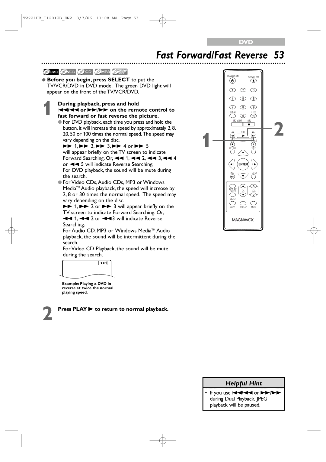 Philips 20MC4306, 24MC4306 quick start Fast Forward/Fast Reverse, Press Play B to return to normal playback 