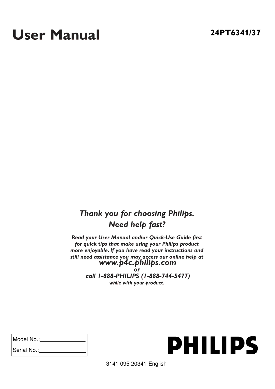 Philips 24PT6341/37 user manual Thank you for choosing Philips Need help fast? 