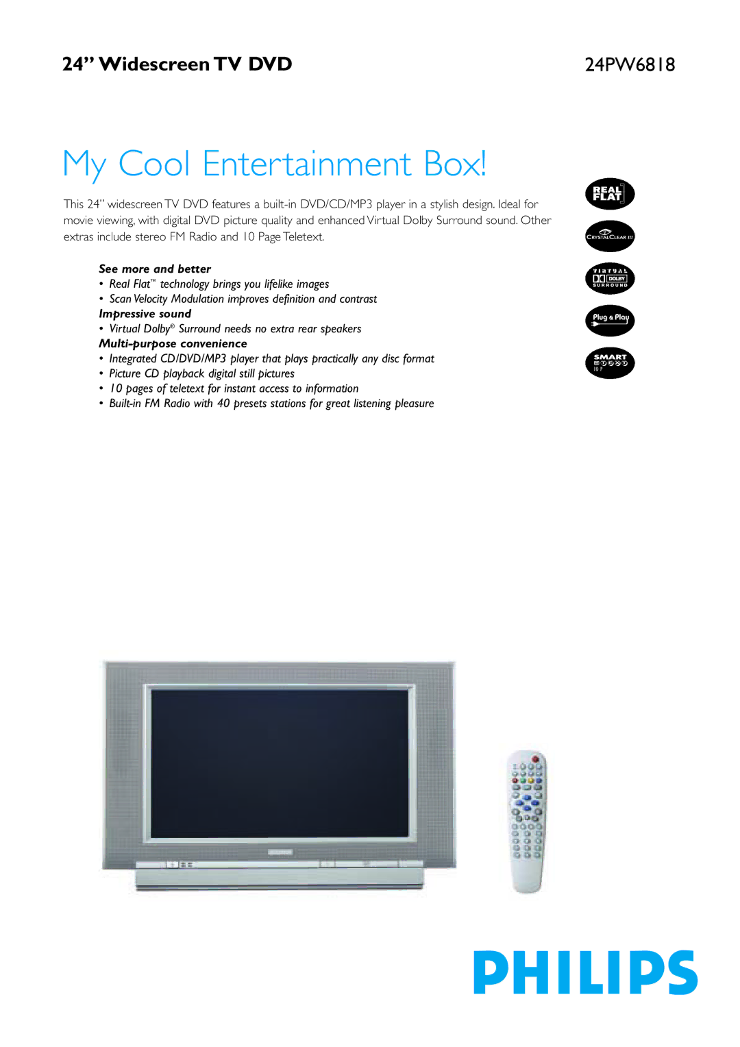 Philips 24PW6818 /01, 24PW6818 /05 manual See more and better, Impressive sound, Multi-purpose convenience 