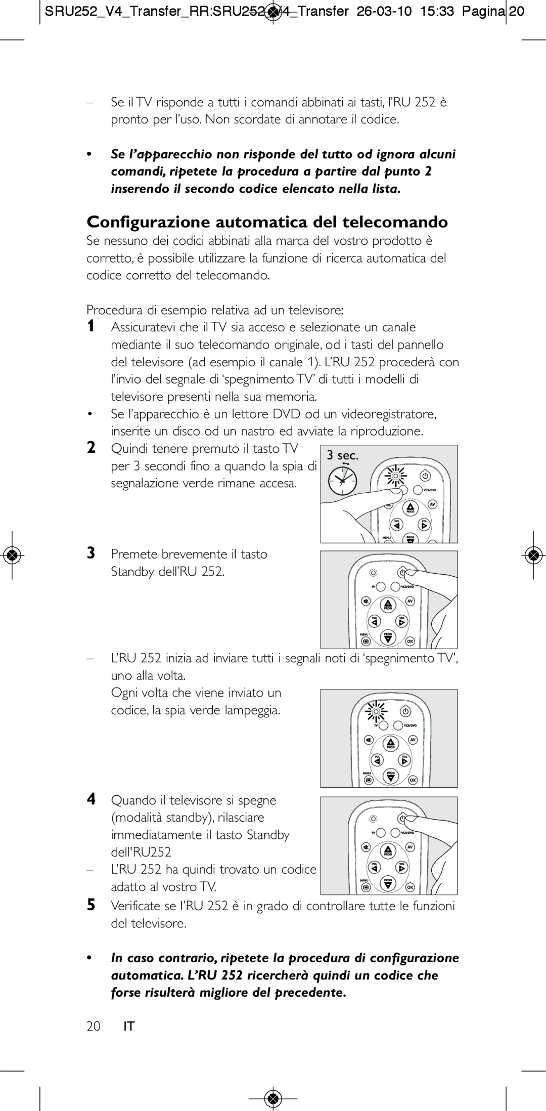 Philips 252/0OH user manual Configurazione automatica del telecomando, 20 IT 