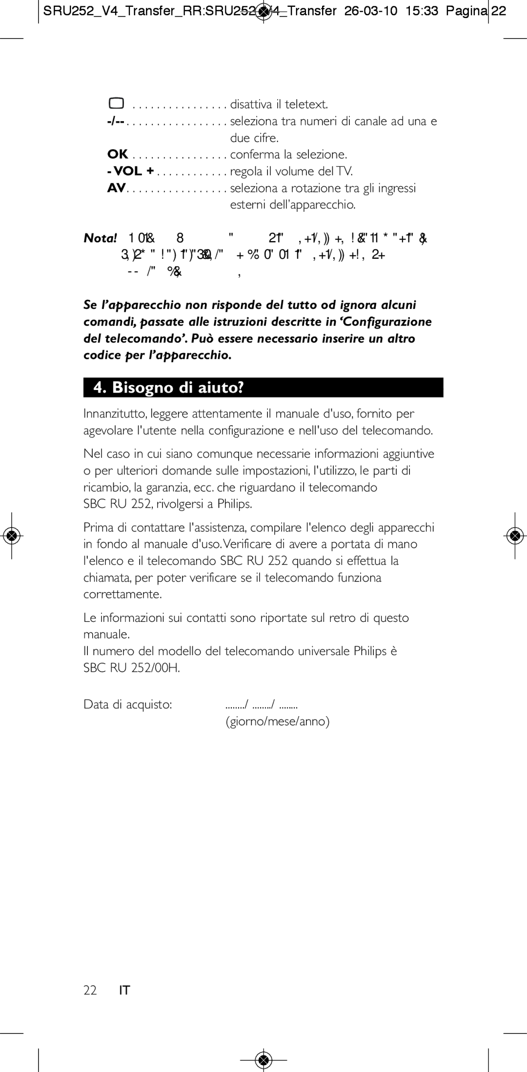 Philips 252/0OH Bisogno di aiuto?, Due cifre, Conferma la selezione, Regola il volume del TV, Esterni dell’apparecchio 