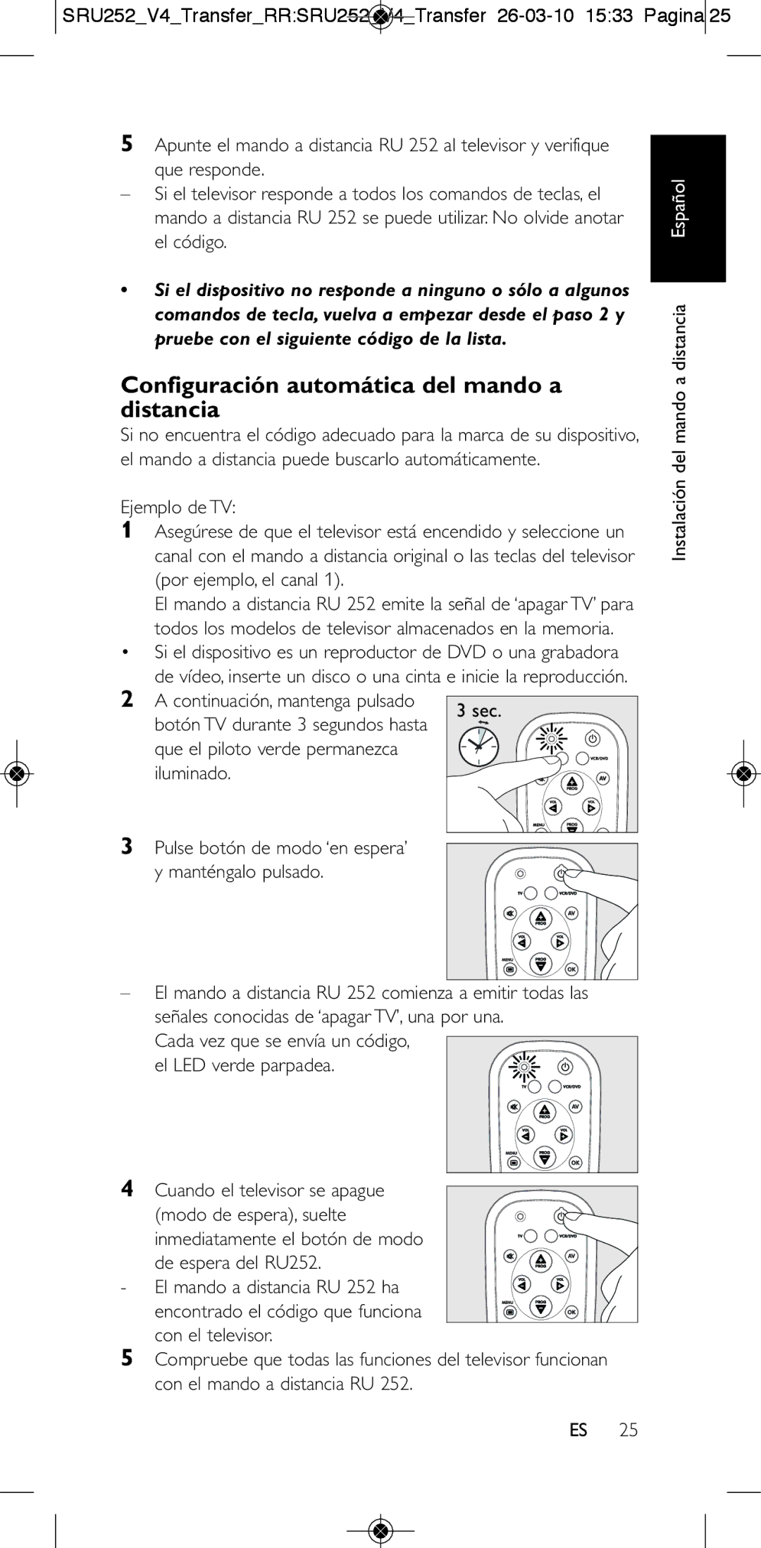 Philips 252/0OH Configuración automática del mando a distancia, Pulse botón de modo ‘en espera’ y manténgalo pulsado 