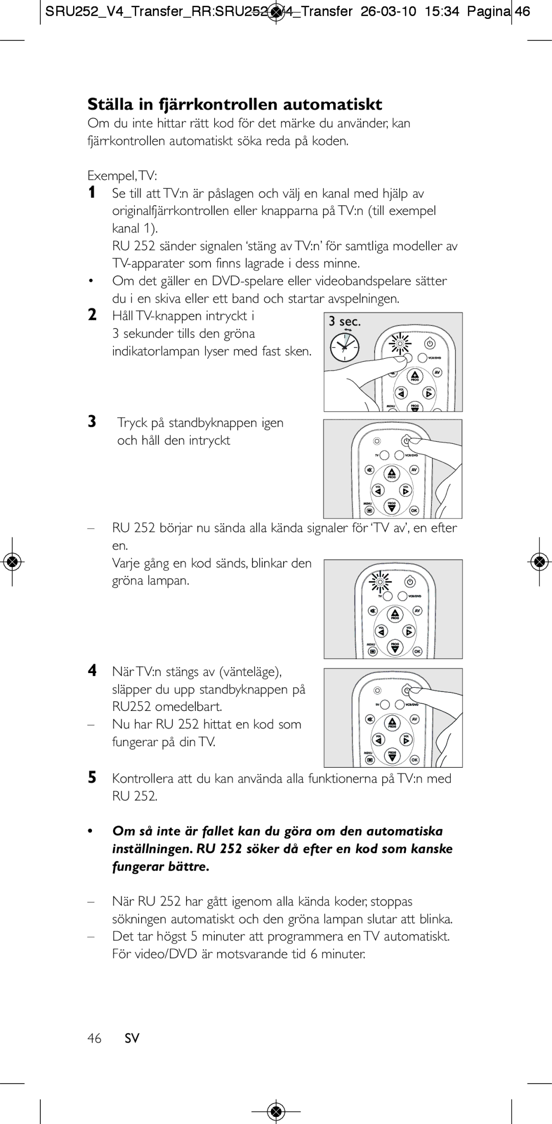 Philips 252/0OH user manual Ställa in fjärrkontrollen automatiskt, Håll TV-knappen intryckt, 46 SV 