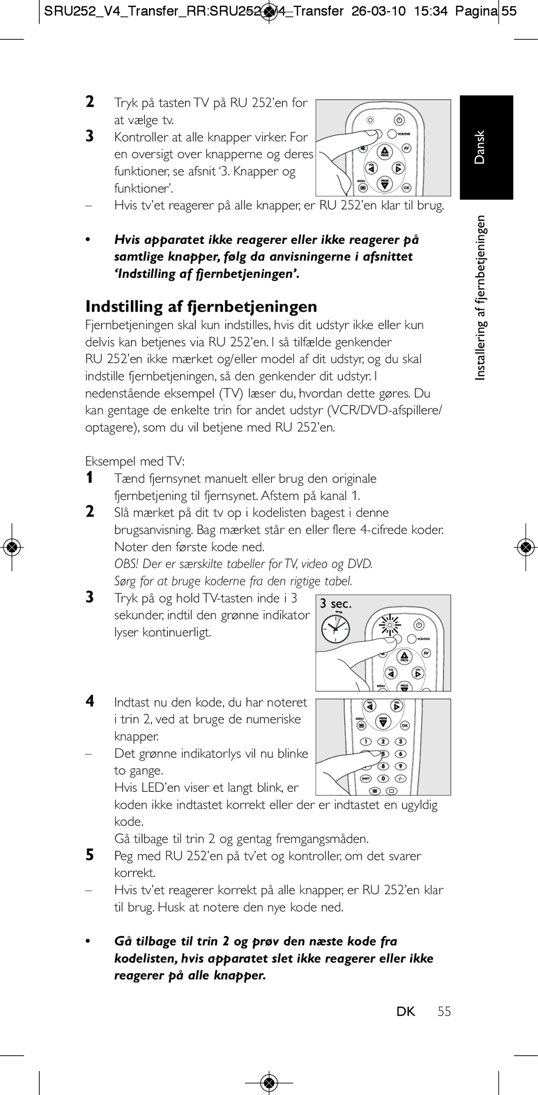 Philips 252/0OH user manual Indstilling af fjernbetjeningen, Installering af fjernbetjeningen Dansk 