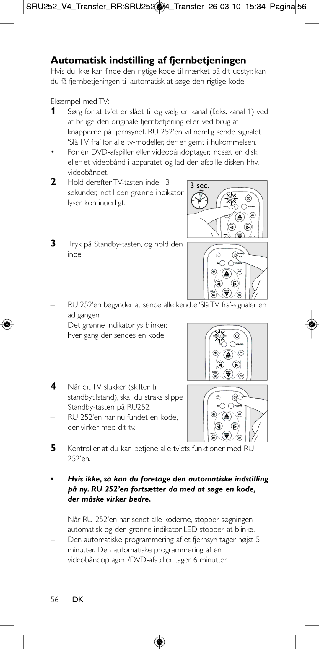 Philips 252/0OH user manual Automatisk indstilling af fjernbetjeningen 