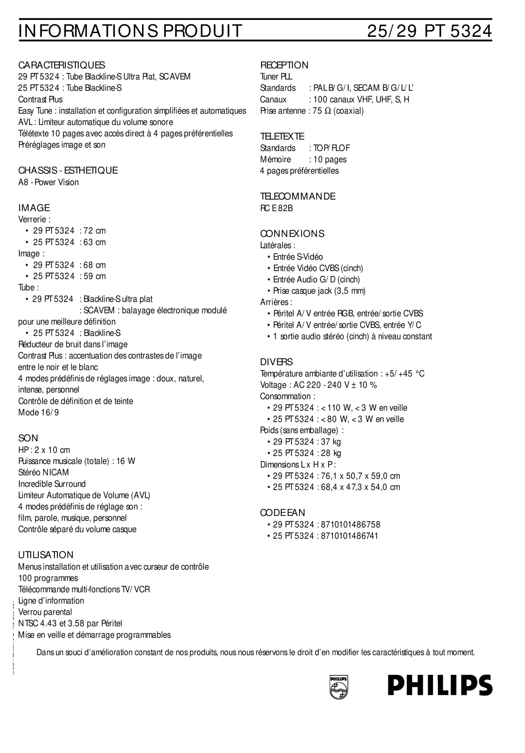 Philips 25/29PT5324 Caracteristiques, Chassis Esthetique, Image, Son, Utilisation, Reception, Teletexte, Telecommande 