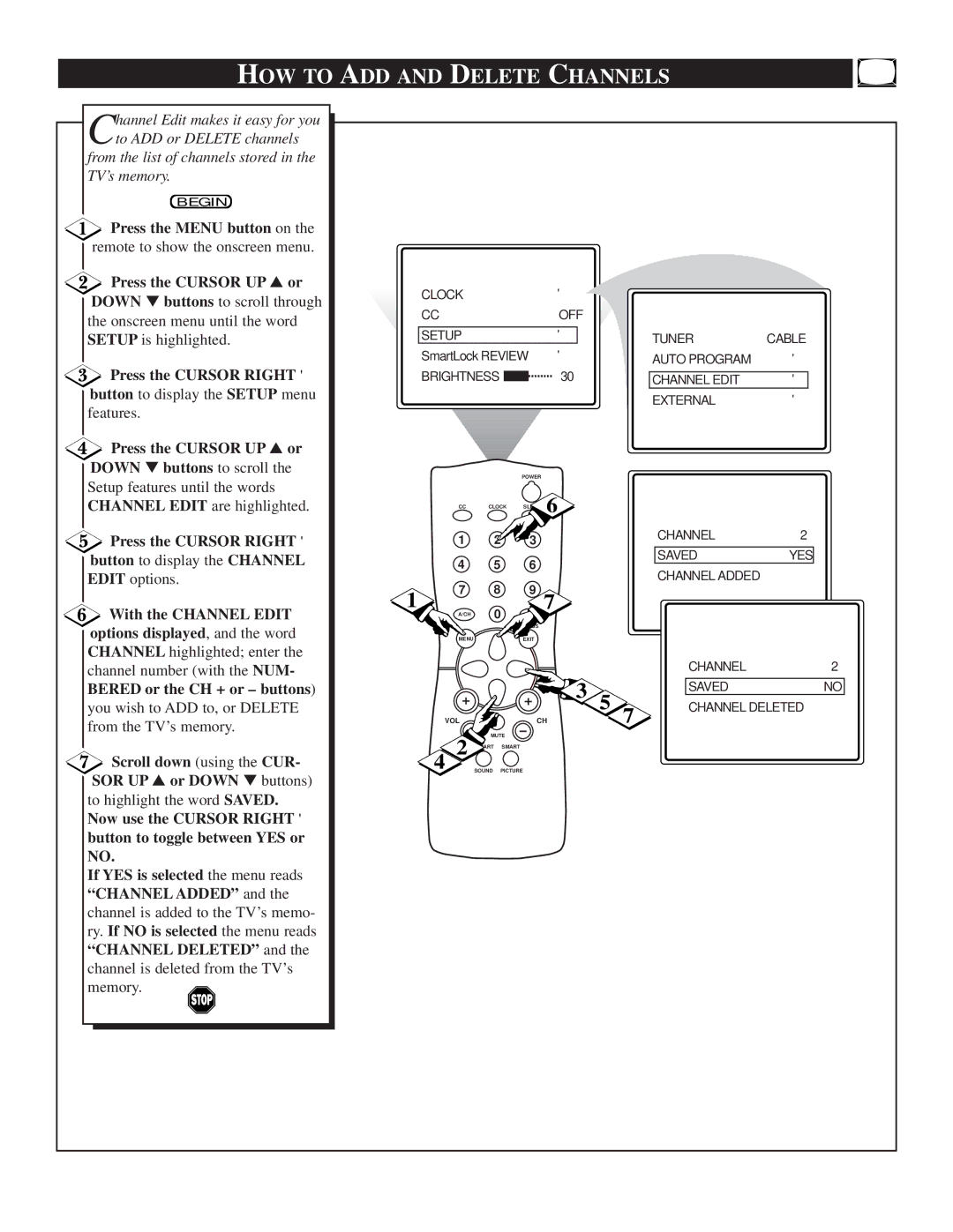 Philips 25TS56C1 manual HOW to ADD and Delete Channels, Press the Cursor UP or Down buttons to scroll 