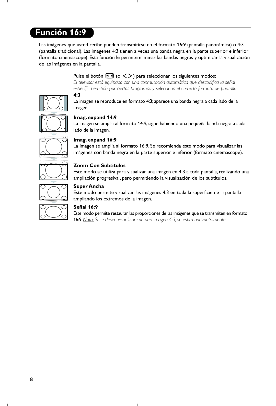 Philips 26PF5320/10 manual Función, Imag. expand, Zoom Con Subtitulos, Super Ancha, Señal 