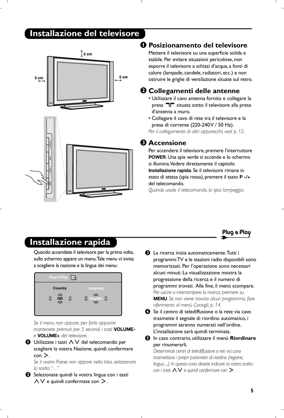 Philips 26PF5320/10 manual Installazione del televisore, Installazione rapida, Posizionamento del televisore, Accensione 