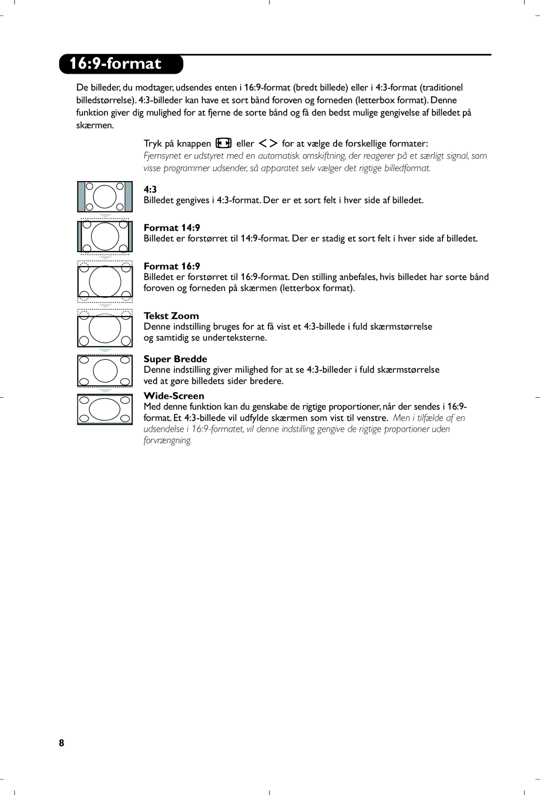 Philips 26PF5320/10 manual Format, Tekst Zoom, Super Bredde, Wide-Screen 