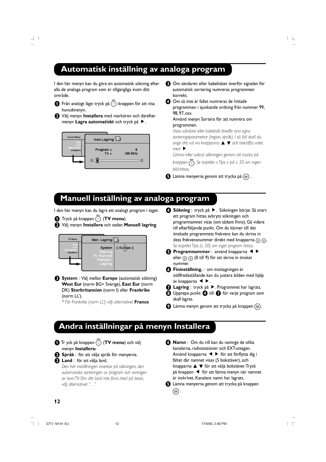 Philips 26PF5520D/10 Automatisk inställning av analoga program, Manuell inställning av analoga program, Menyn Installera 