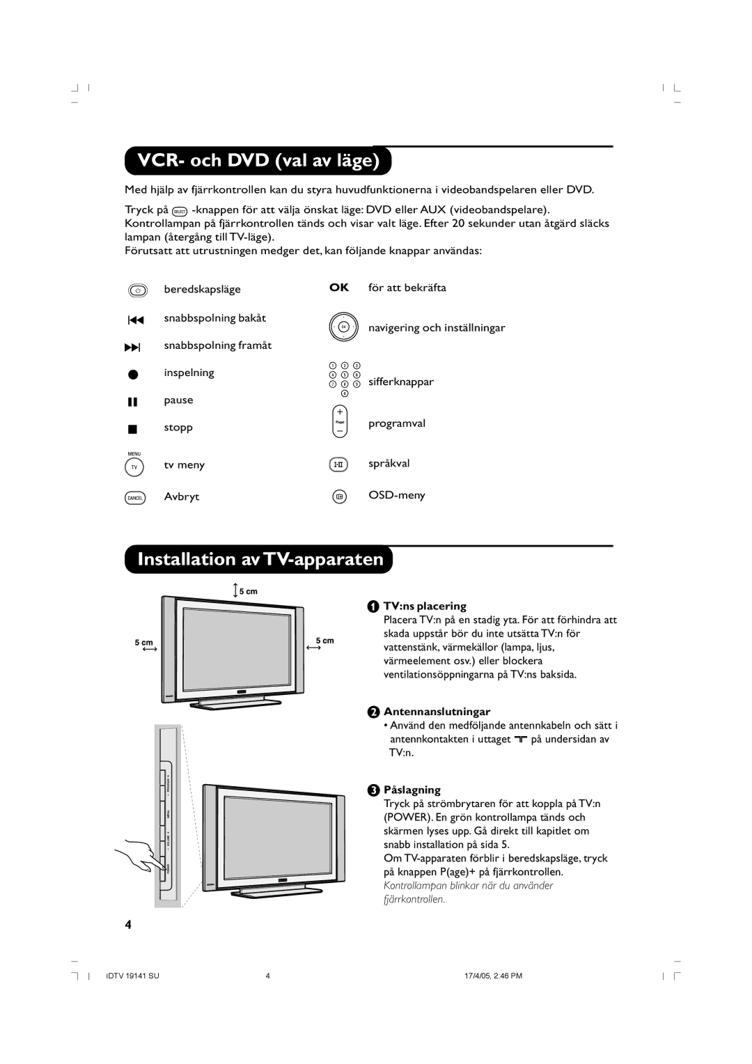 Philips 26PF5520D/10 manual VCR- och DVD val av läge, Installation av TV-apparaten, TVns placering, ÉAntennanslutningar 