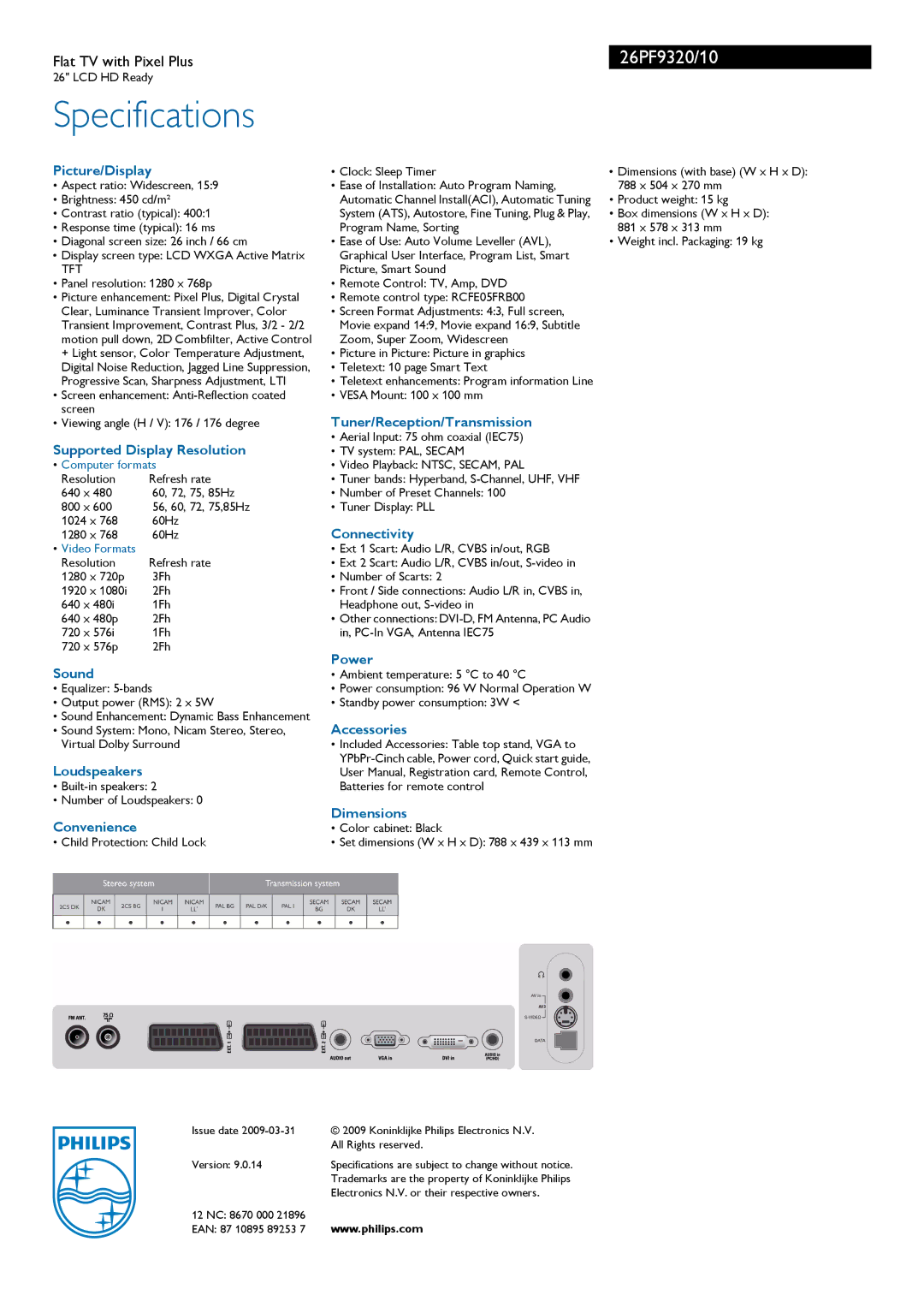 Philips 26PF9320 Picture/Display, Supported Display Resolution, Sound, Loudspeakers, Convenience, Connectivity, Power 