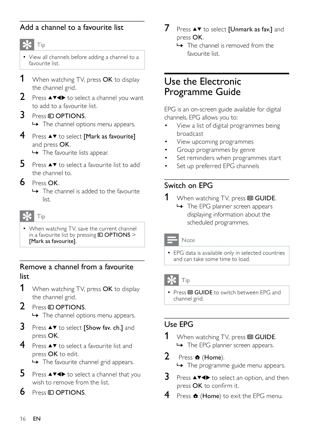 Philips 26PFL5604D/12 Use the Electronic Programme Guide, Add a channel to a favourite list, Switch on EPG, Use EPG 