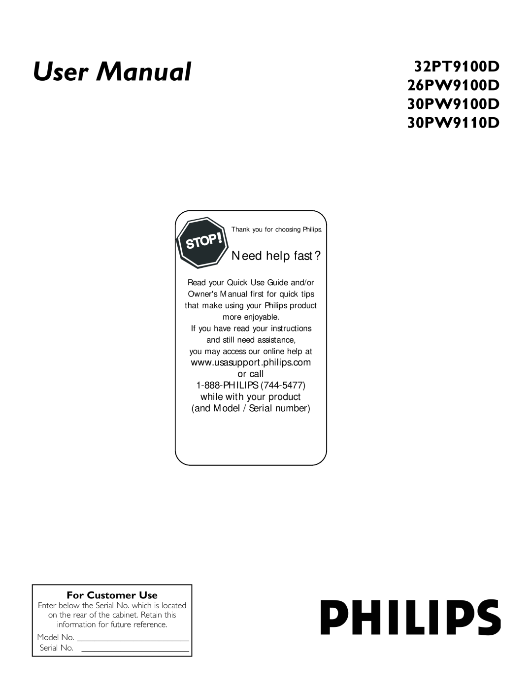 Philips user manual Need help fast?, For Customer Use, User Manual, 32PT9100D 26PW9100D 30PW9100D 30PW9110D 