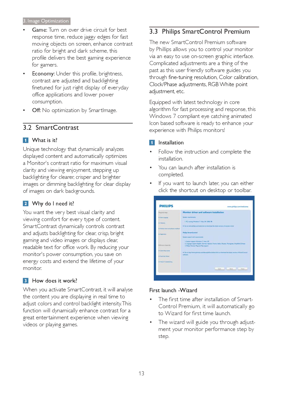 Philips 273G3D user manual SmartContrast, Philips SmartControl Premium, Off No optimization by SmartImage, Installation 