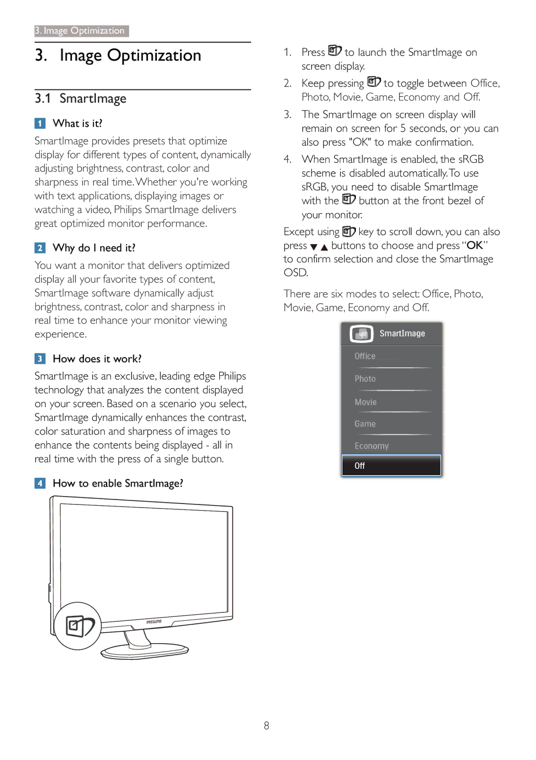 Philips 273P3 user manual SmartImage, What is it?, Why do I need it?, How does it work? 