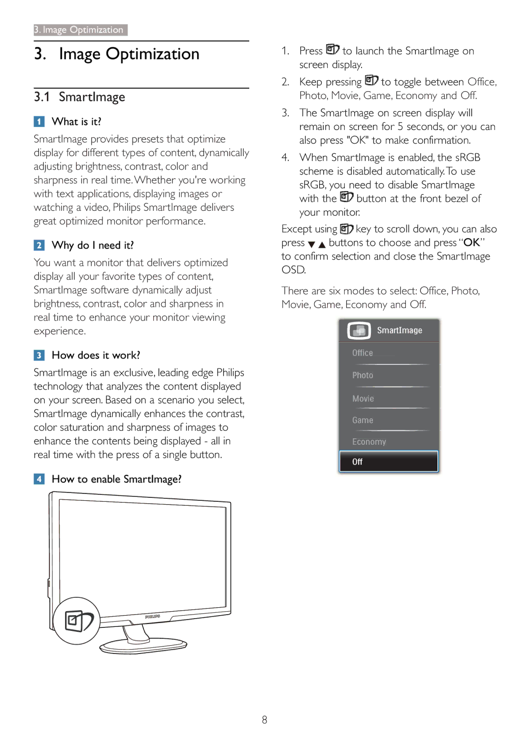 Philips 273P3L user manual SmartImage, What is it?, Why do I need it?, How does it work? 