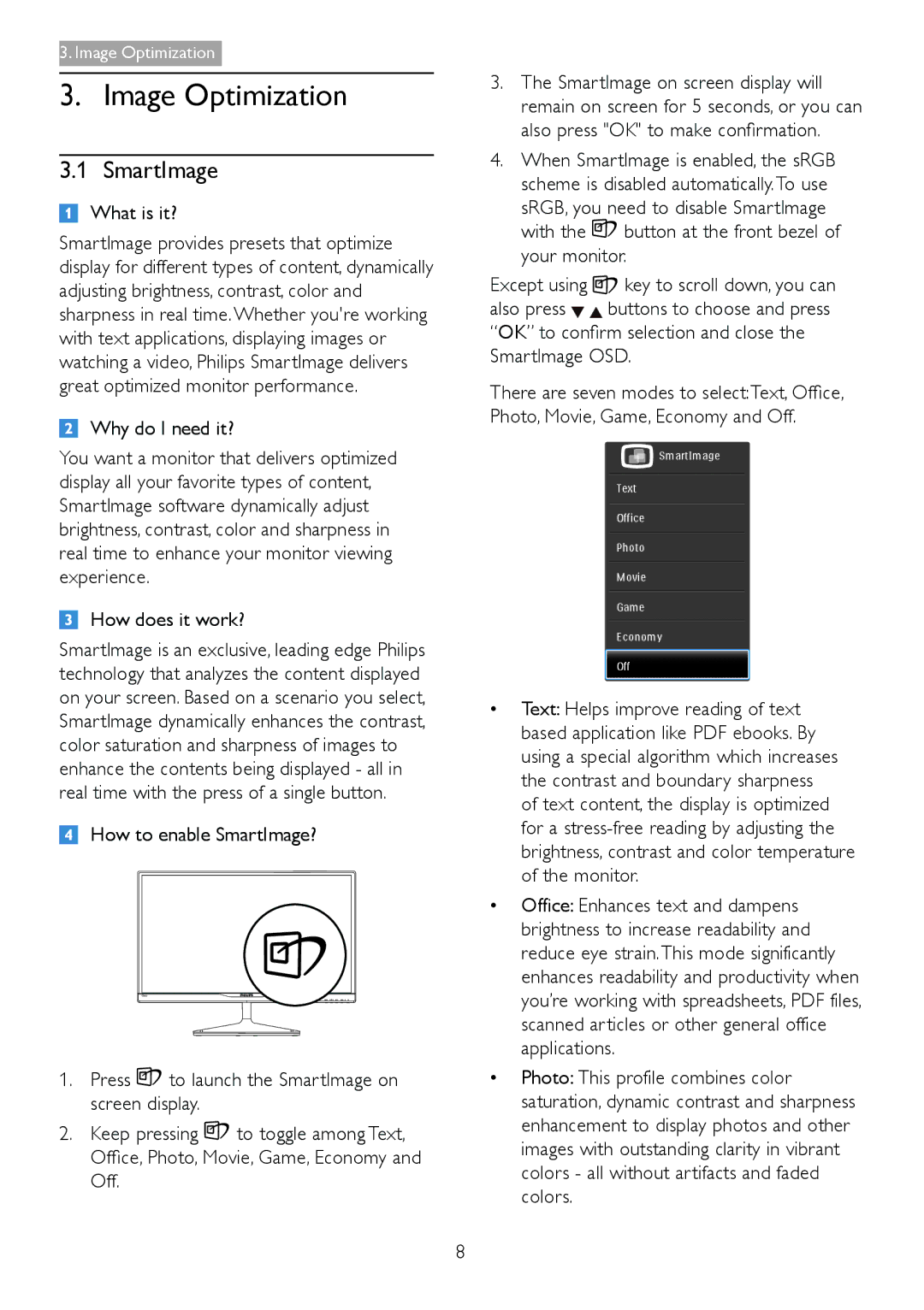 Philips 278C4QHSN/27 user manual Image Optimization, SmartImage, What is it?, Why do I need it?, How does it work? 