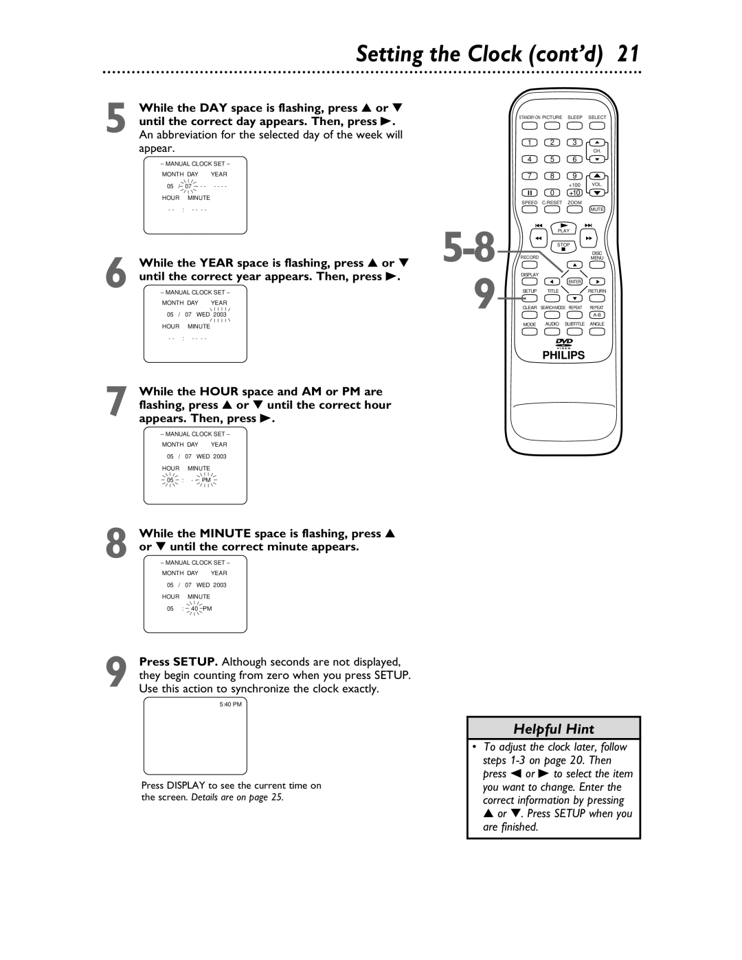 Philips 27DVCR55S owner manual Setting the Clock cont’d, While the DAY space is flashing, press or, Appear 