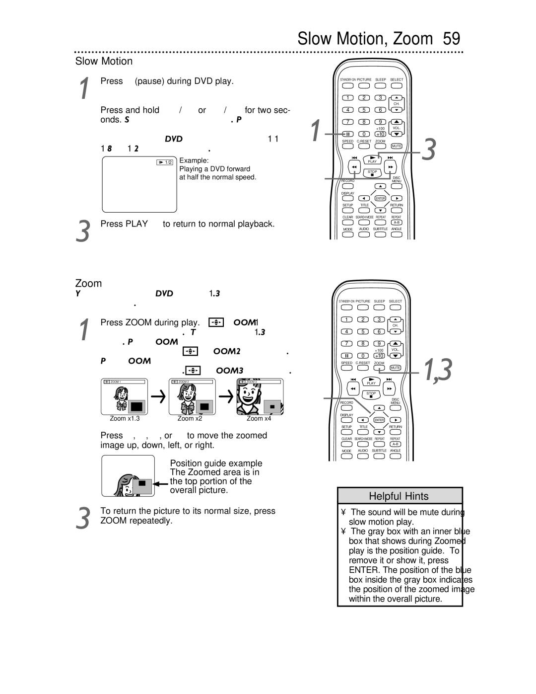 Philips 27DVCR55S Slow Motion, Zoom, Times the regular size. ZOOM3 will appear, Sound will be mute during slow motion play 