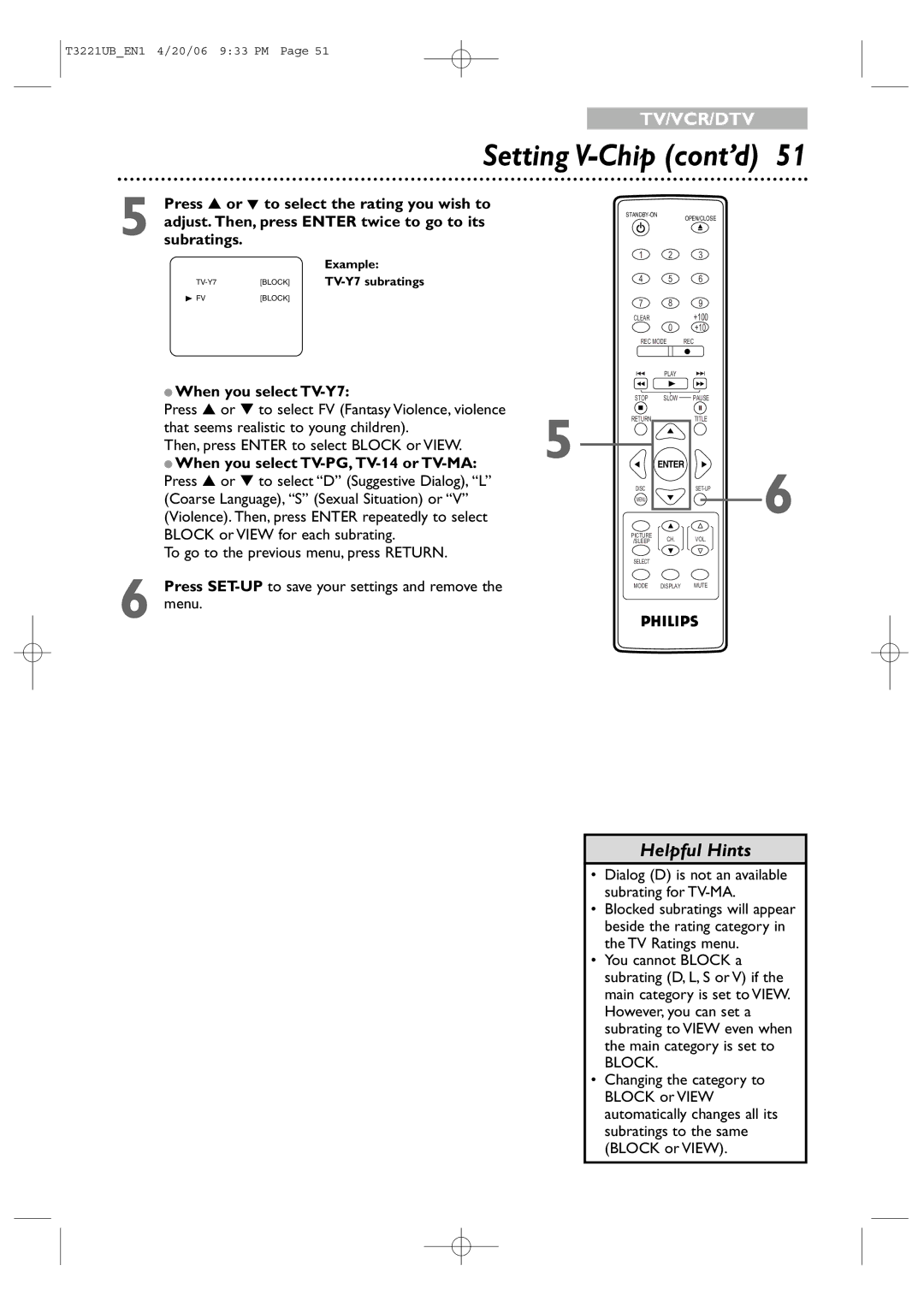 Philips 27PC4326 When you select TV-Y7, Press or to select D Suggestive Dialog, L, Coarse Language, S Sexual Situation or 