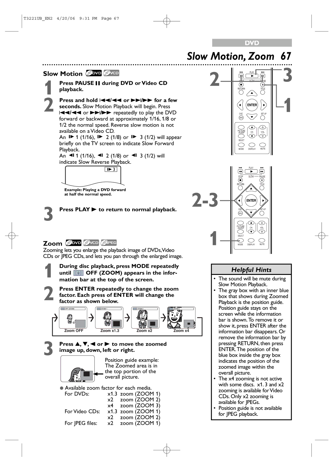 Philips 27PC4326 Slow Motion, Zoom, Press Enter repeatedly to change the zoom, Factor. Each press of Enter will change 