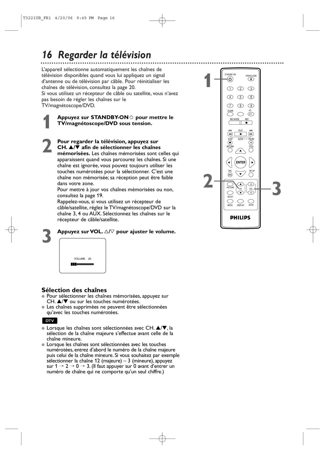 Philips 27PC4326/37 quick start Regarder la télévision, Sélection des chaînes, Appuyez sur VOL. X/Y pour ajuster le volume 