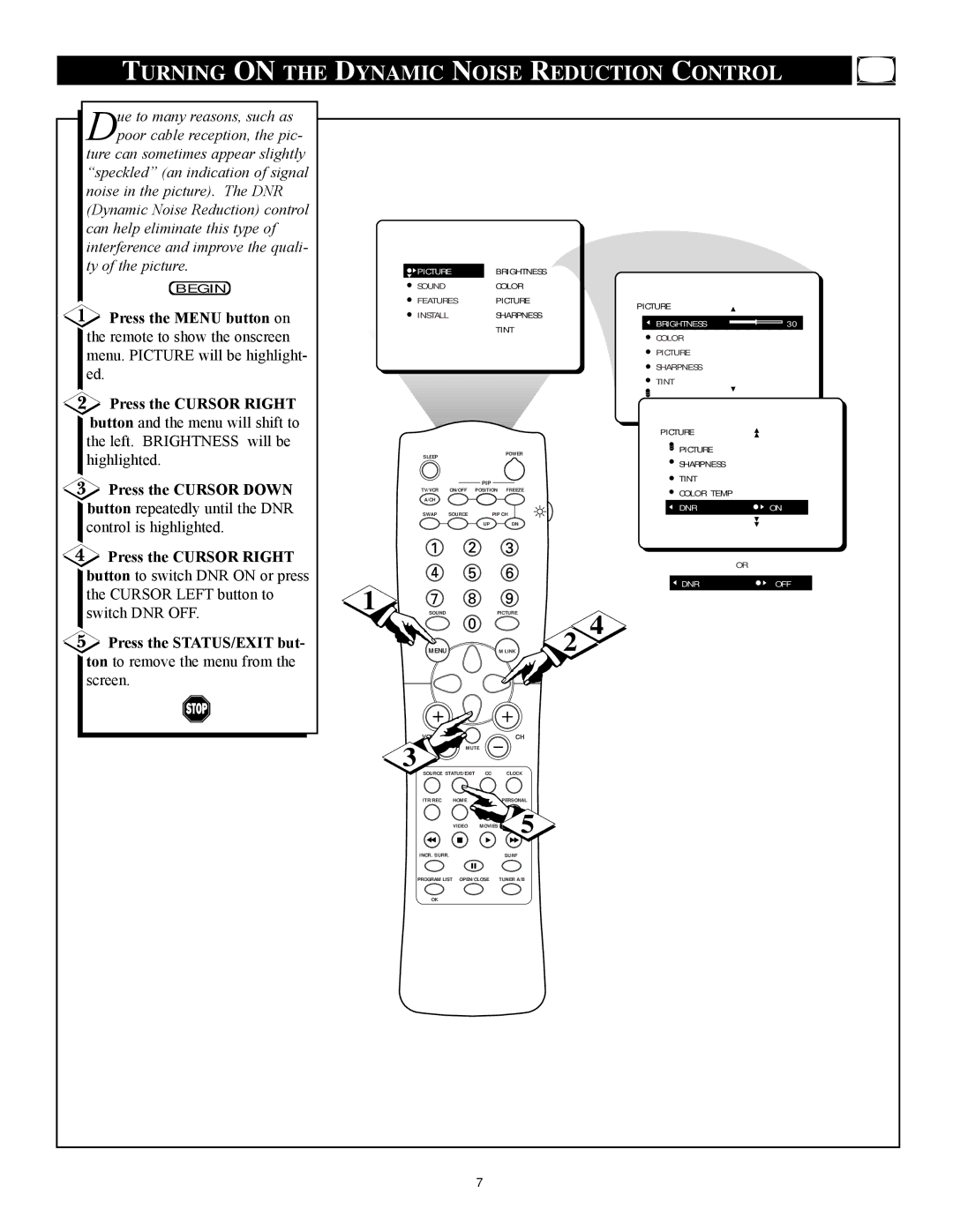 Philips 27PT71B1 manual Turning on the Dynamic Noise Reduction Control, Press the Cursor Right, Press the Cursor Down 