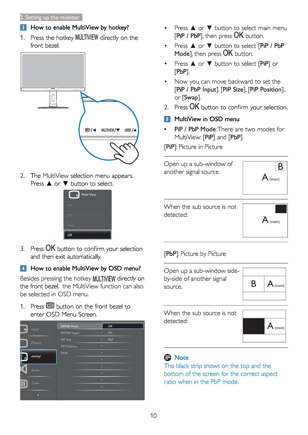 Philips 288P6LJEB user manual How to enable MultiView by hotkey?, Press the hotkey directly on the front bezel 