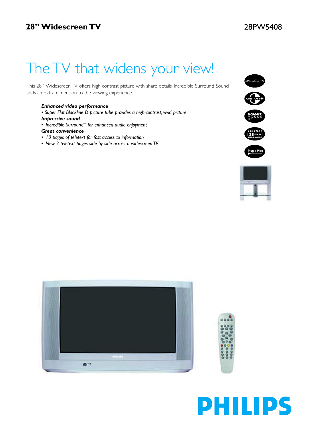 Philips 28PW5408 manual 28” Widescreen TV, The TV that widens your view, Enhanced video performance, Impressive sound 