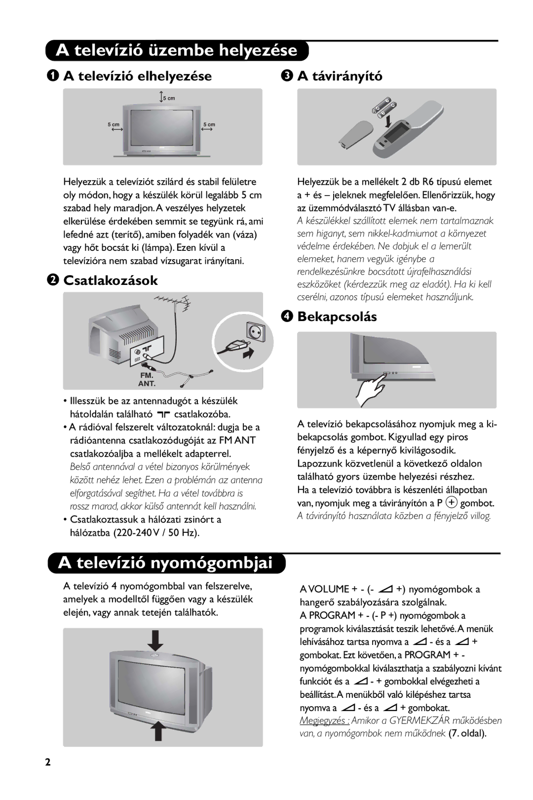 Philips 28PW6108/01 manual Televízió üzembe helyezése, Televízió nyomógombjai 