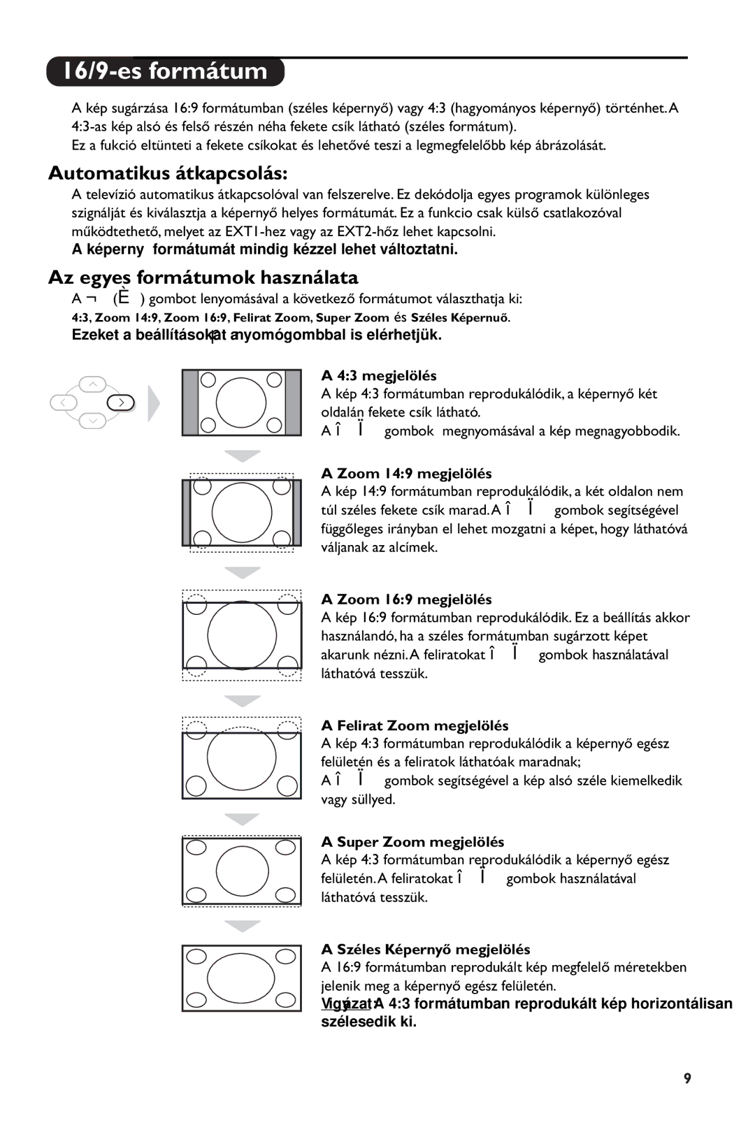 Philips 28PW6108/01 manual 16/9-es formátum, Automatikus átkapcsolás, Az egyes formátumok használata 