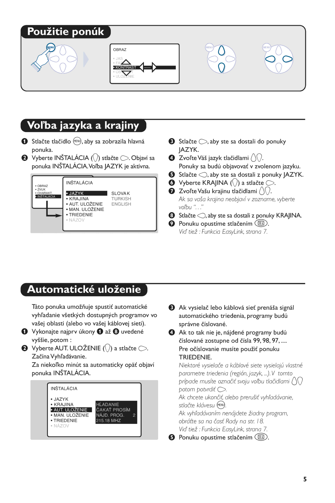 Philips 28PW6516/01 manual Použitie ponúk, Voľba jazyka a krajiny, Automatické uloženie 