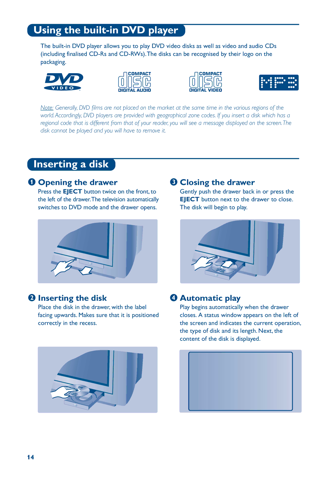 Philips 28PW6826/05 manual Using the built-in DVD player, Inserting a disk, Opening the drawer Closing the drawer 