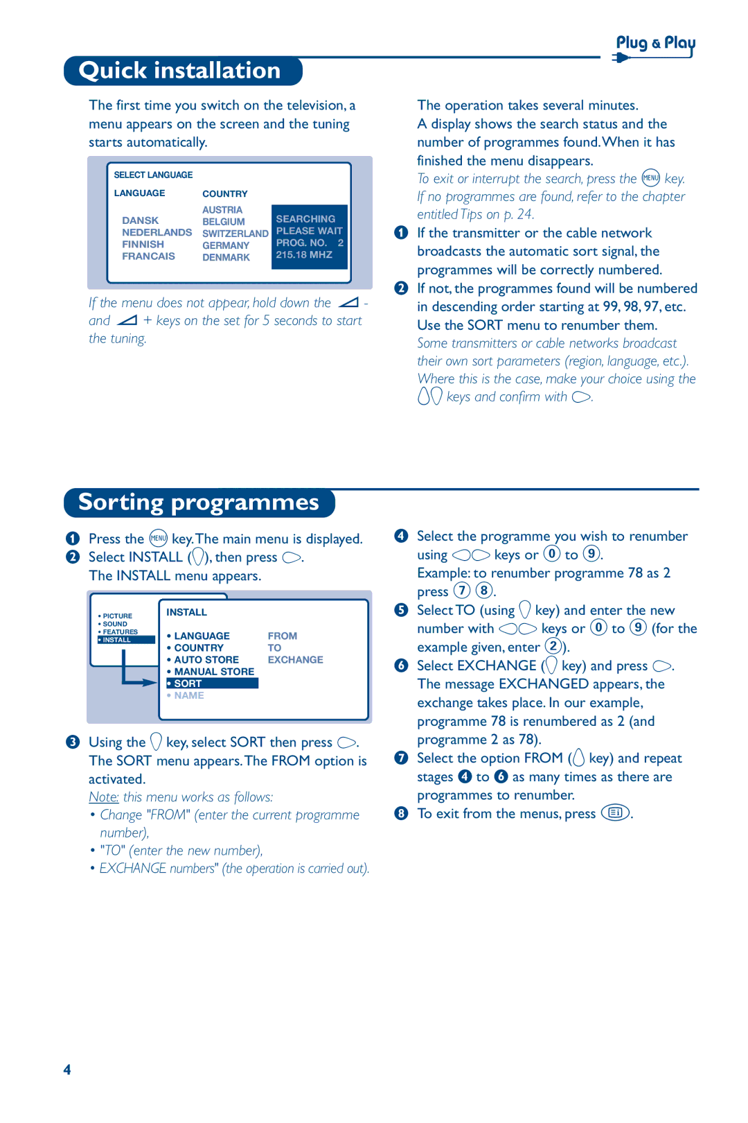 Philips 28PW6826/05 manual Quick installation, Sorting programmes, Operation takes several minutes, Install menu appears 