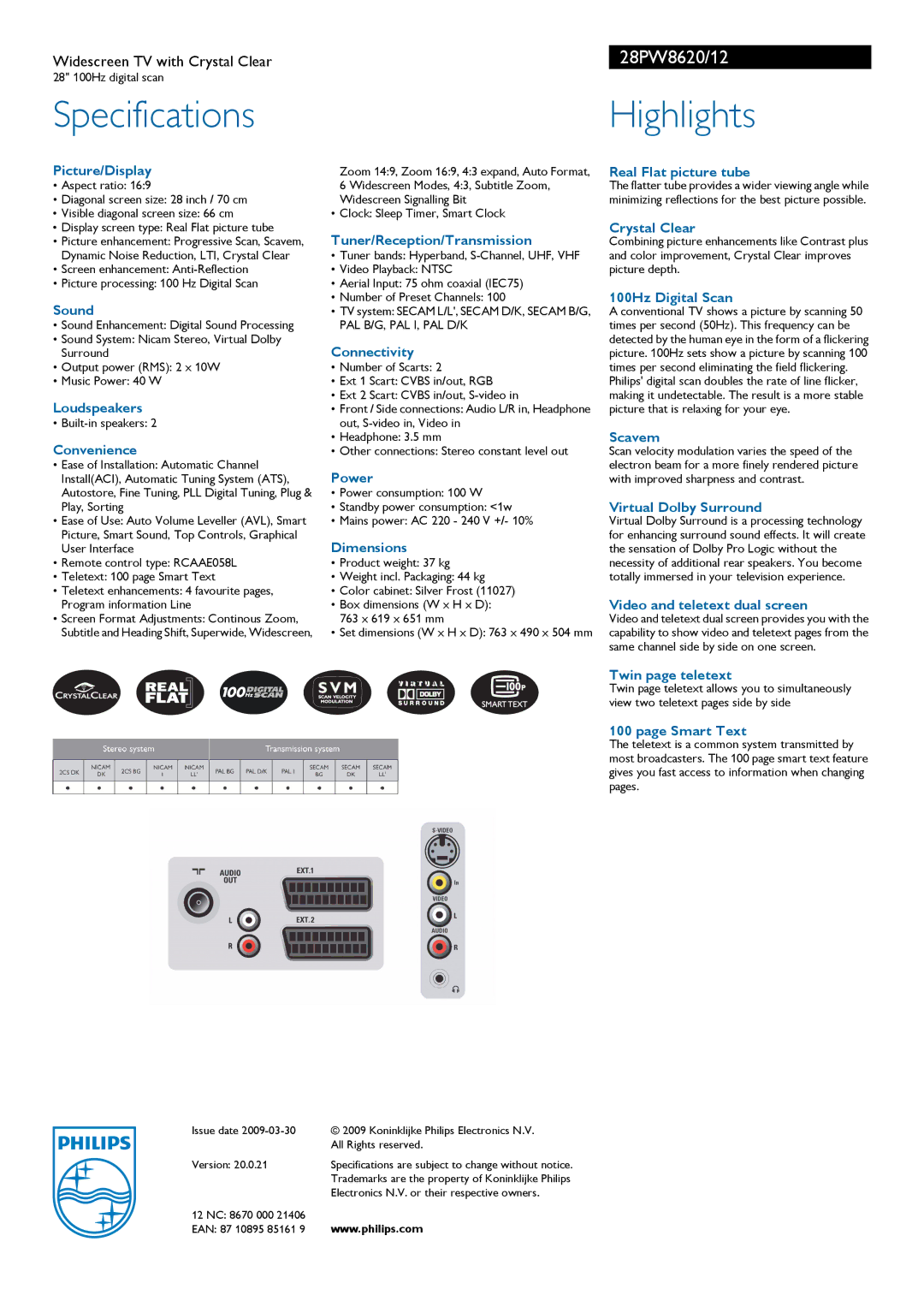 Philips 28PW8620 Picture/Display, Real Flat picture tube, Crystal Clear, Tuner/Reception/Transmission, 100Hz Digital Scan 