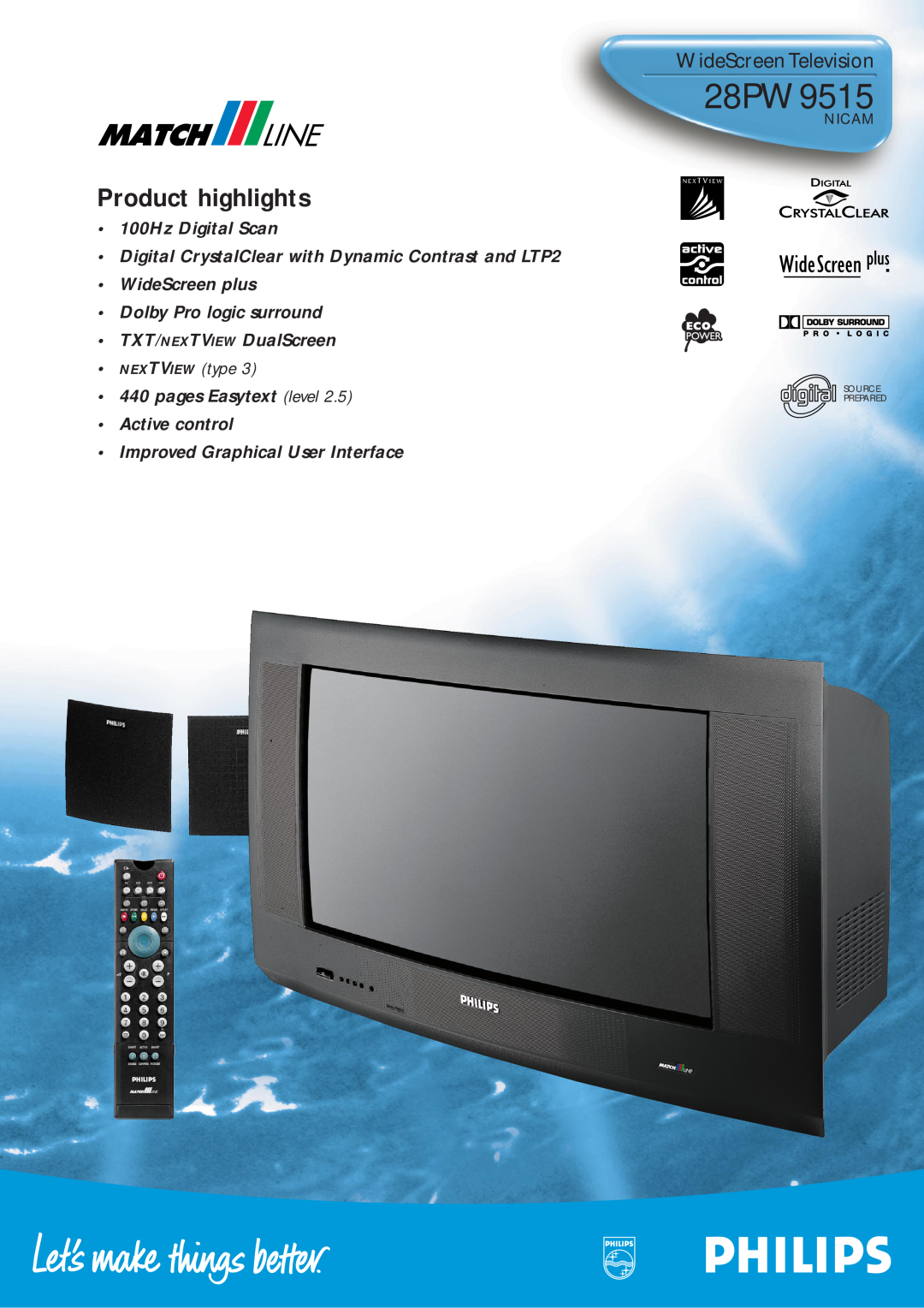 Philips 28PW9515 manual Product highlights, WideScreen Television, 100Hz Digital Scan, NEXTVIEW type, Nicam 