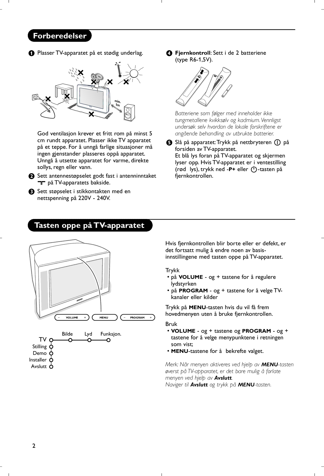 Philips 28PW9520/12 Tasten oppe på TV-apparatet, Menyen ved hjelp av Avslutt, Naviger til Avslutt og trykk på MENU-tasten 