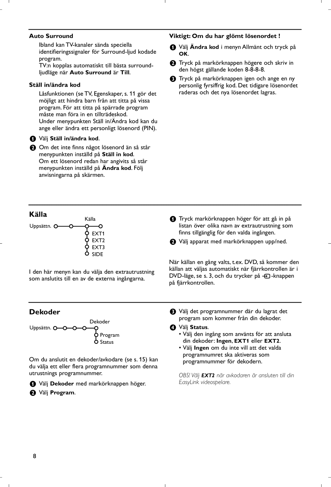 Philips 28PW9520/12 instruction manual Källa, Ställ in/ändra kod, Viktigt Om du har glömt lösenordet 