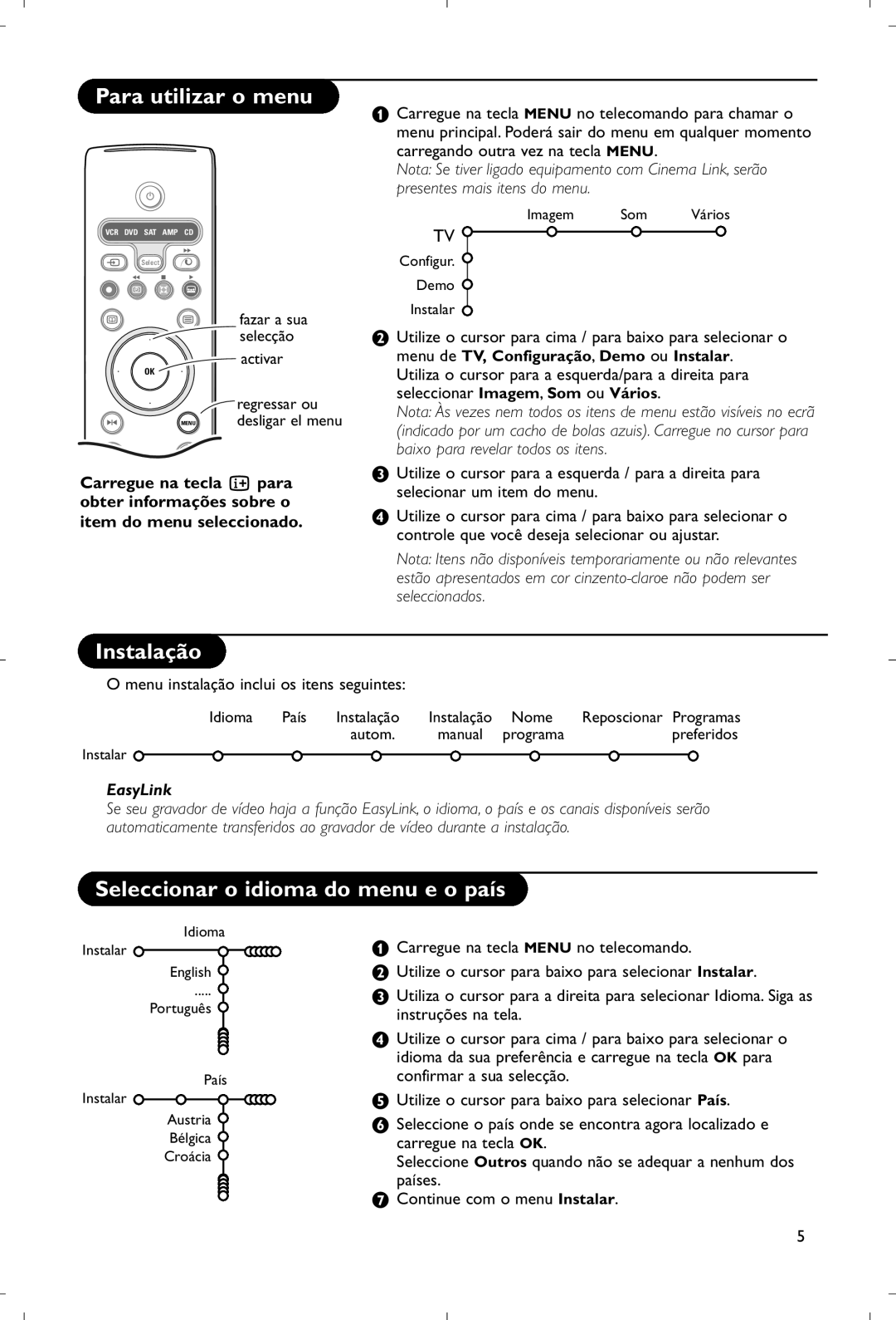 Philips 28PW9520/12 instruction manual Para utilizar o menu, Instalação, Seleccionar o idioma do menu e o país 