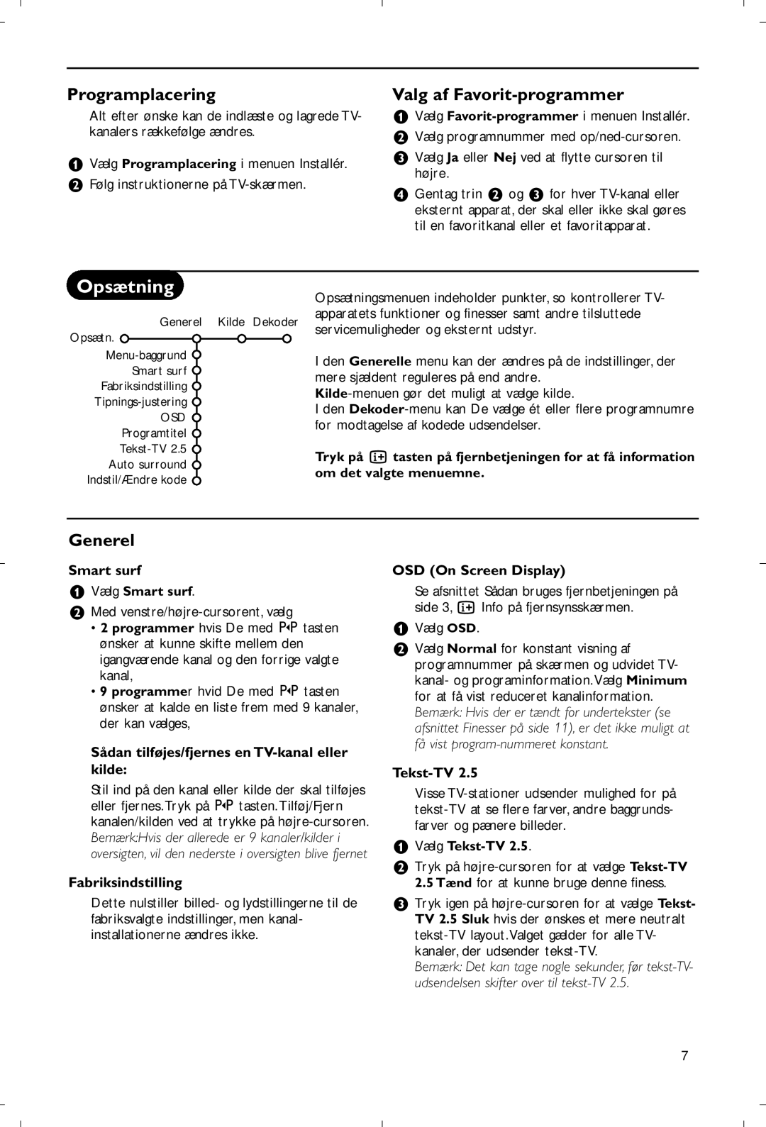 Philips 28PW9520/12 instruction manual Opsætning, Programplacering, Valg af Favorit-programmer, Generel 