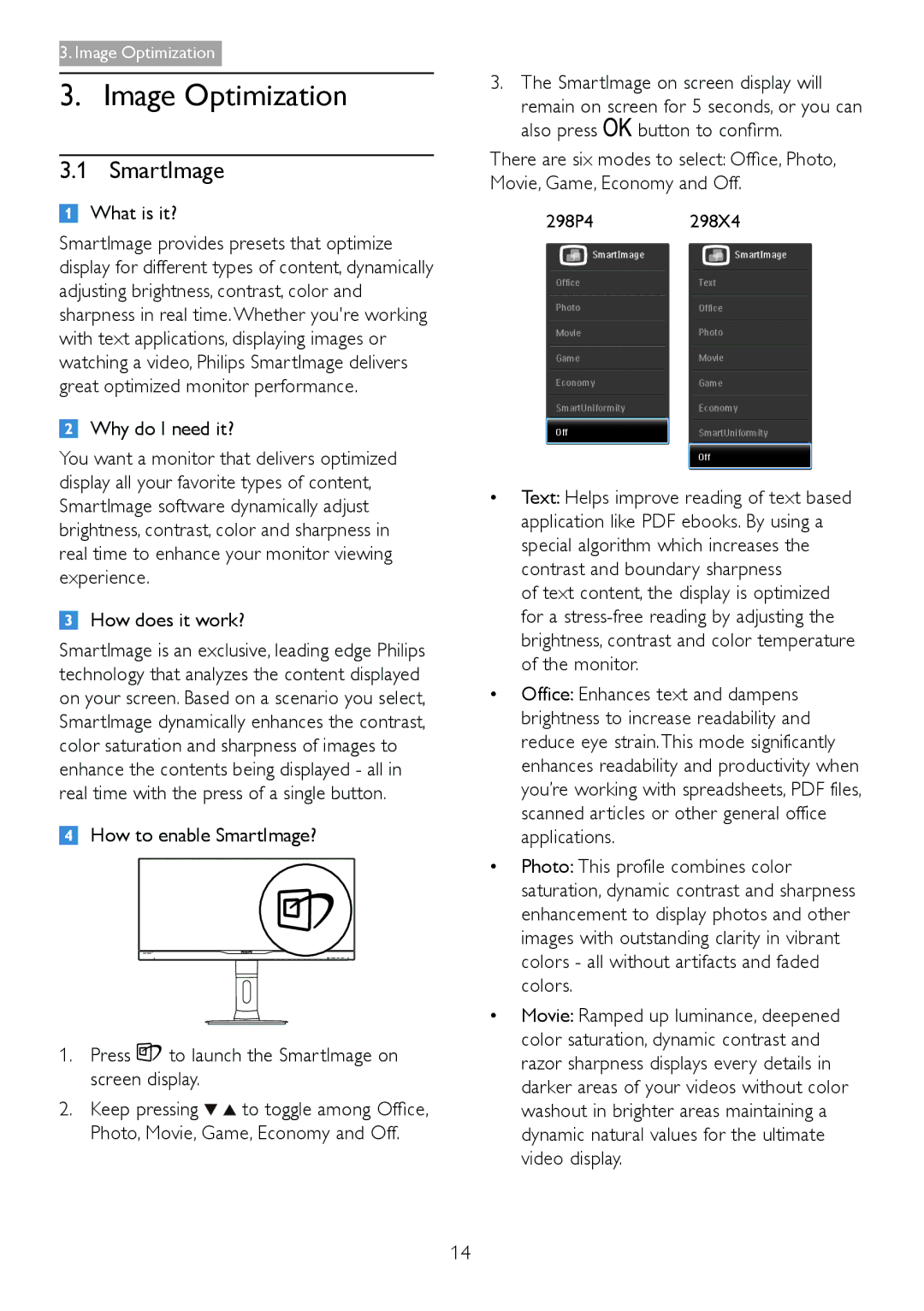 Philips 298X4, 298P4 user manual Image Optimization, SmartImage, What is it?, How does it work? 