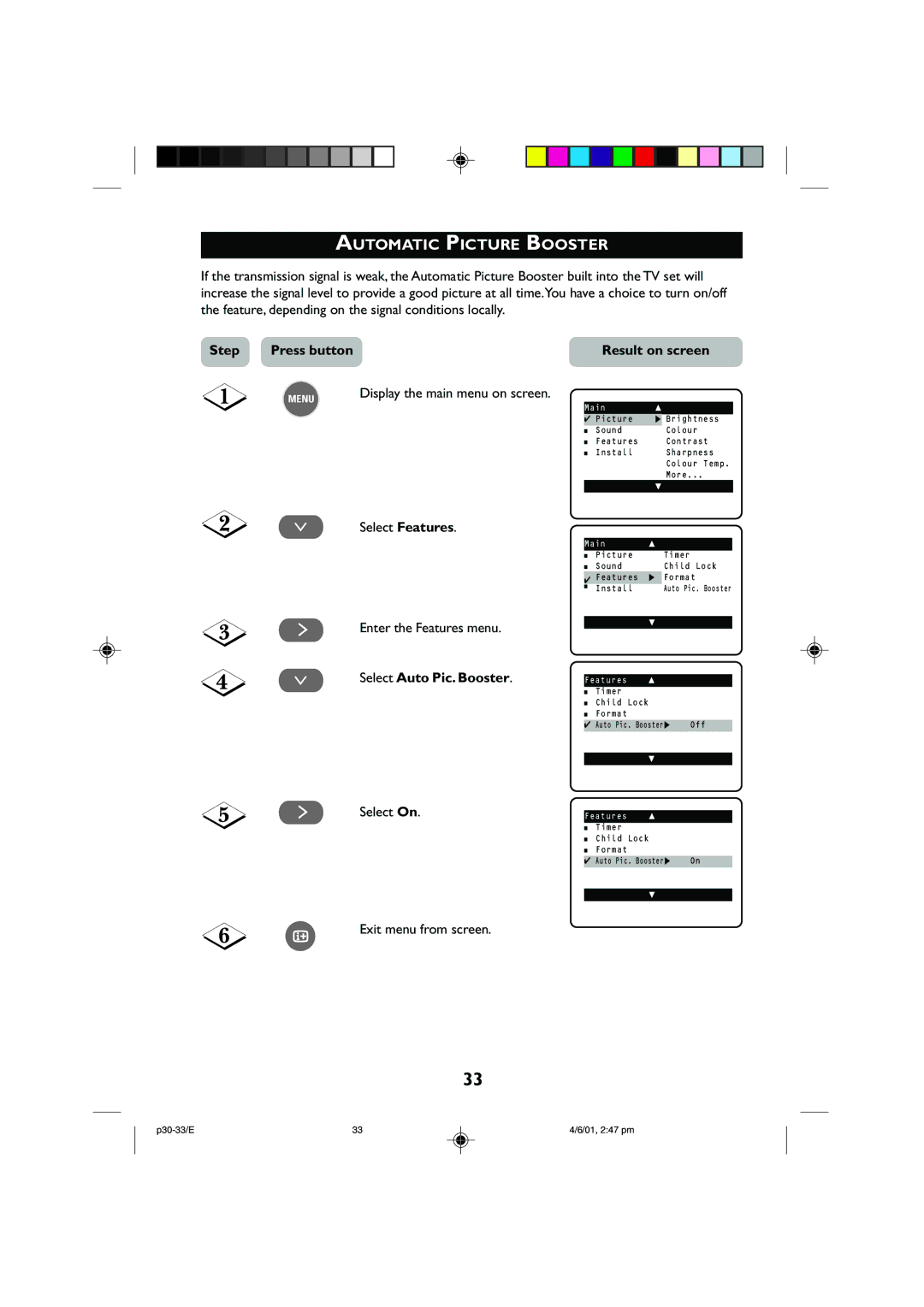 Philips 25PT2252 Automatic Picture Booster, ¸ Select Features ˙ Enter the Features menu, ¸ Select Auto Pic. Booster 