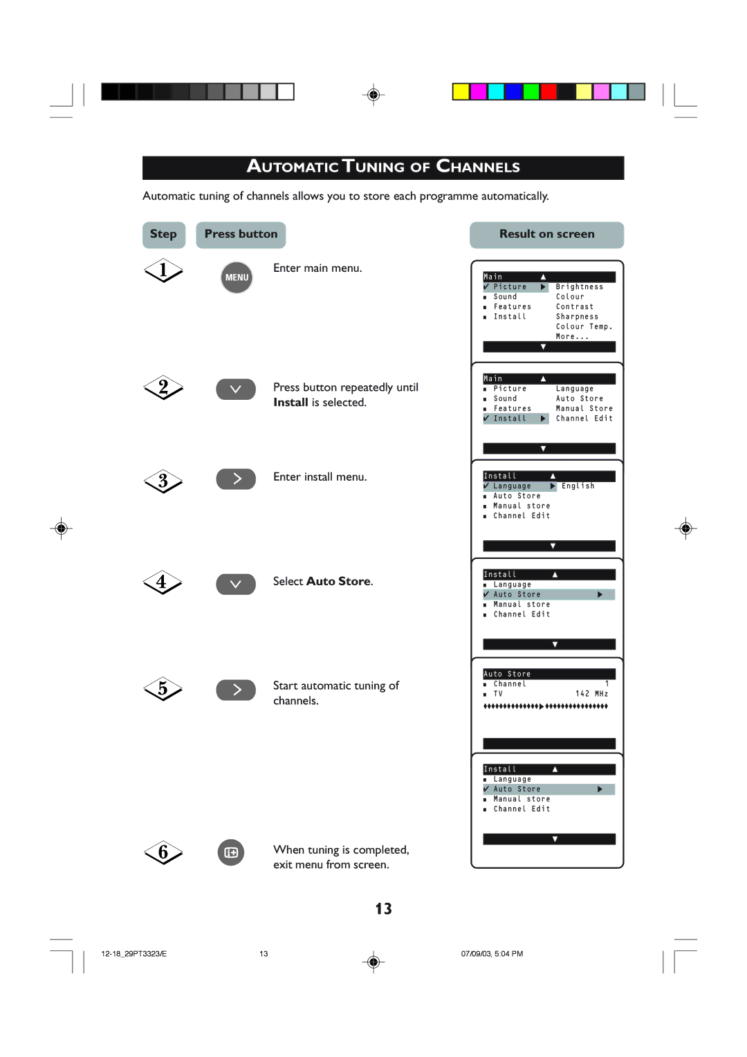 Philips 29PT3323 Automatic Tuning of Channels, Step Press button, ¸ Select Auto Store, Start automatic tuning 