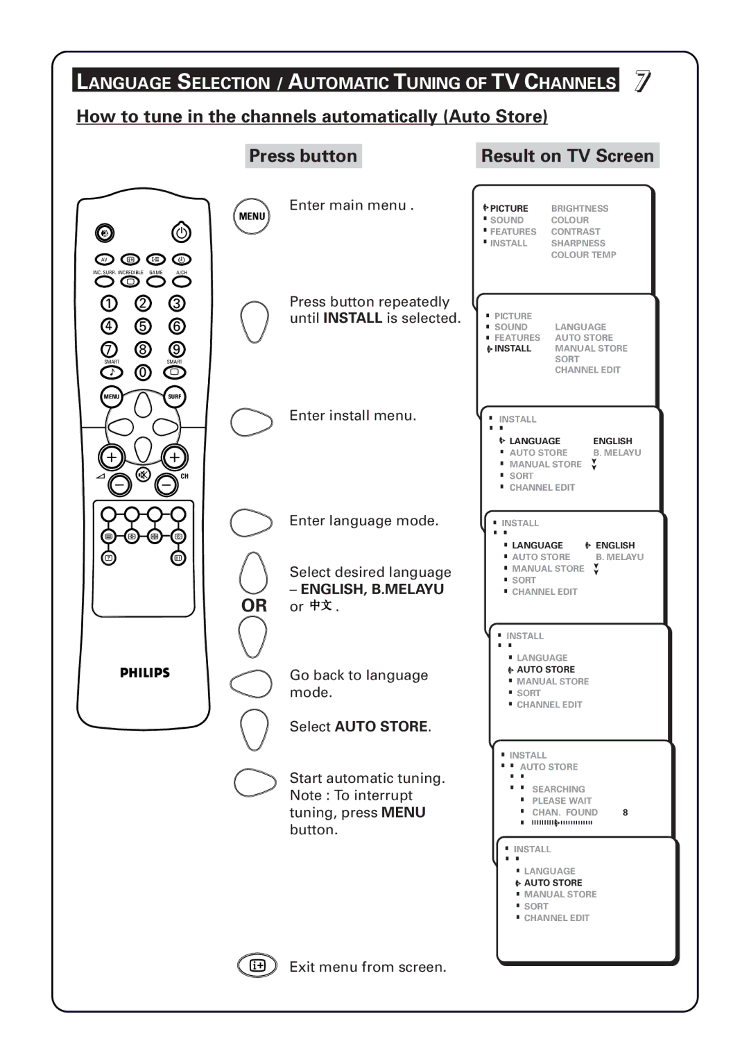 Philips 29PT5673 manual How to tune in the channels automatically Auto Store, Select Auto Store 