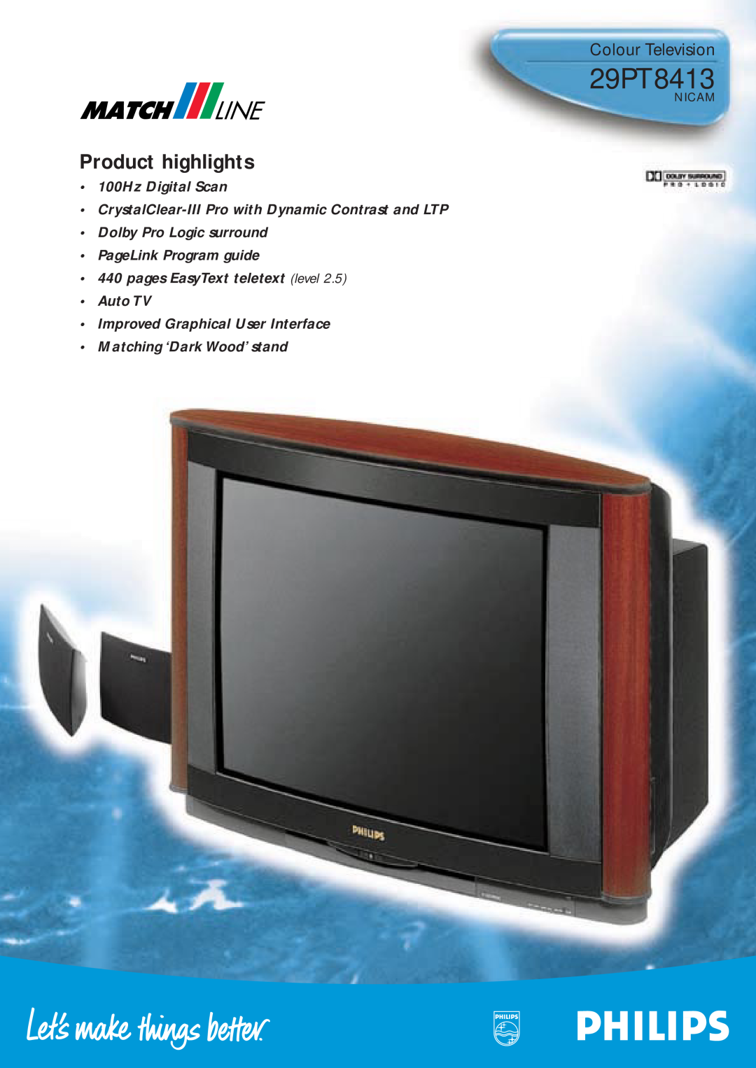 Philips 29PT8413 manual Colour Television, Nicam, Product highlights, Dolby Pro Logic surround PageLink Program guide 